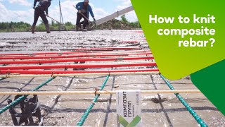 Reinforcement and casting of the foundation plate using GFRP composite rebars